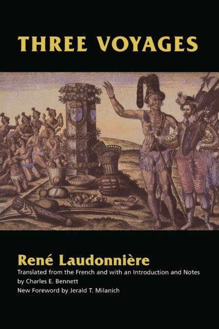 Rene Laudonniere - Three Voyages, E-bok