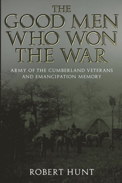 Robert E. Hunt - Good Men Who Won the War, E-bok