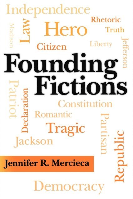 Jennifer R. Mercieca - Founding Fictions, E-bok. Tillgänglighet: Lägg i varukorg