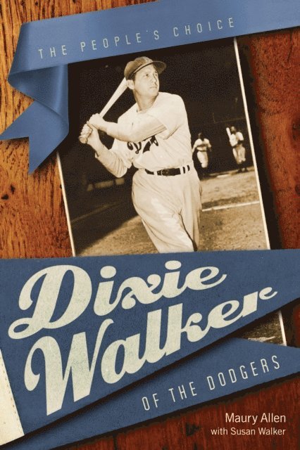 Susan Walker, Maury Allen - Dixie Walker of the Dodgers, E-bok