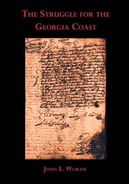 John E. Worth - Struggle for the Georgia Coast, E-bok