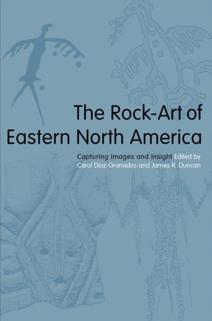 James R. Duncan - Rock-Art of Eastern North America, E-bok