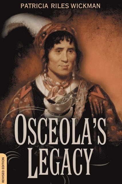 Patricia Riles Wickman - Osceola's Legacy, E-bok