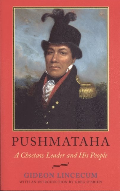 Gideon Lincecum - Pushmataha, E-bok