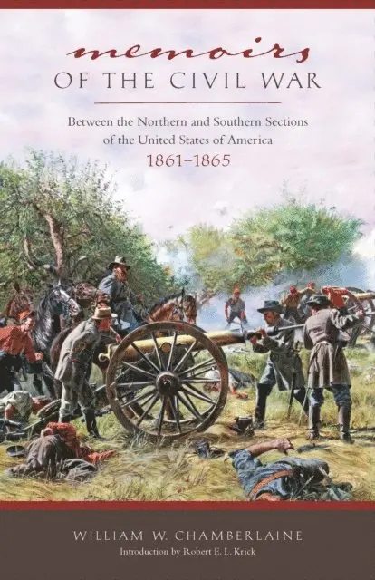 William W. Chamberlaine, Robert E.L. Krick - Memoirs of the Civil War, E-bok. Tillgänglighet: Lägg i varukorg