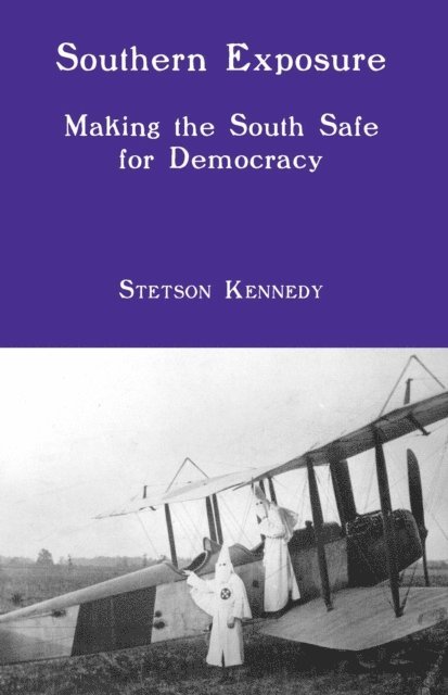 Stetson Kennedy - Southern Exposure, E-bok
