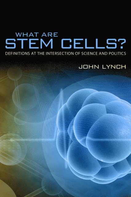 John Alexander Lynch - What Are Stem Cells?, E-bok