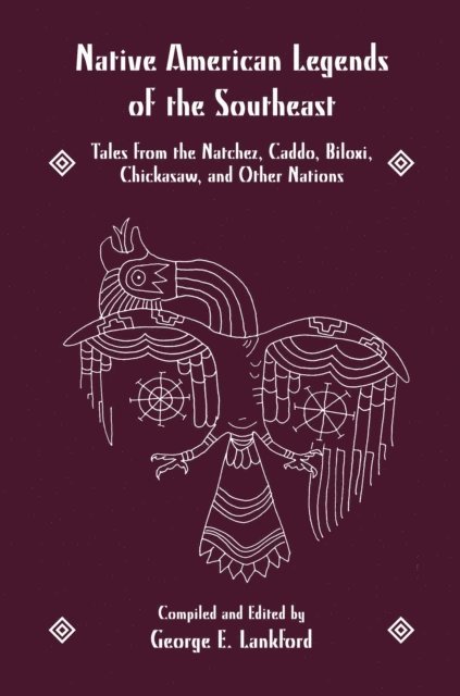 George E. Lankford - Native American Legends of the Southeast, E-bok