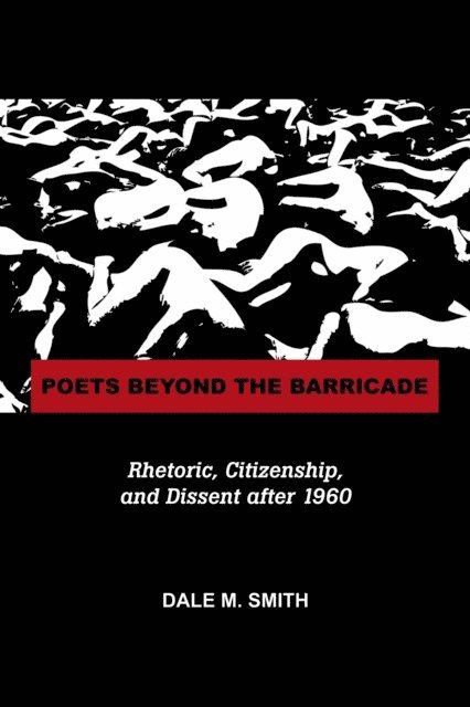 Dale Martin Smith - Poets Beyond the Barricade, E-bok