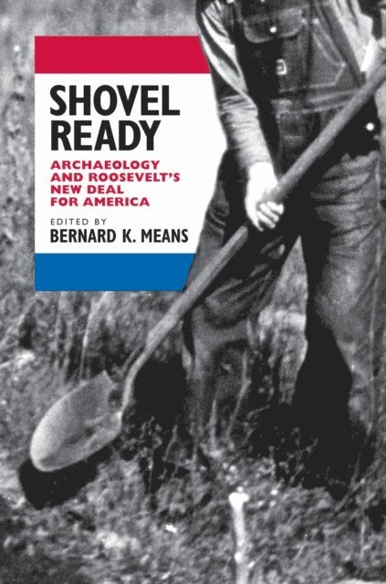 Bernard K. Means, Bernard K. Means - Shovel Ready, E-bok