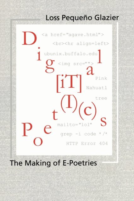 Loss Pequeno Glazier - Digital Poetics, E-bok