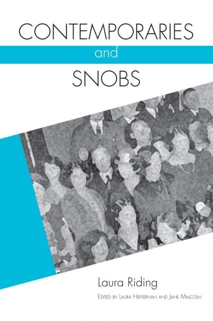 Laura Riding, Jane Malcolm, Laura Heffernan - Contemporaries and Snobs, E-bok