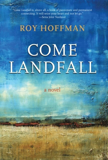 Roy Hoffman - Come Landfall, E-bok