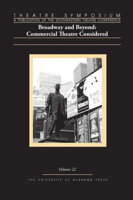 Jane Barnette, David S. Thompson - Theatre Symposium, Vol. 22: Broadway and Beyond, E-bok