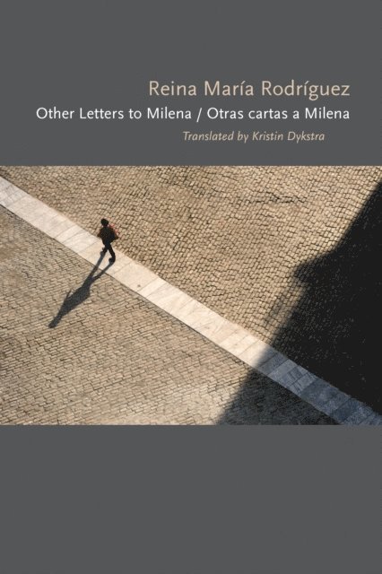 Reina Maria Rodriguez - Other Letters to Milena / Otras cartas a Milena, E-bok