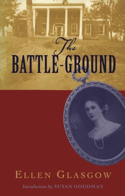 Ellen Glasgow - Battle-Ground, E-bok