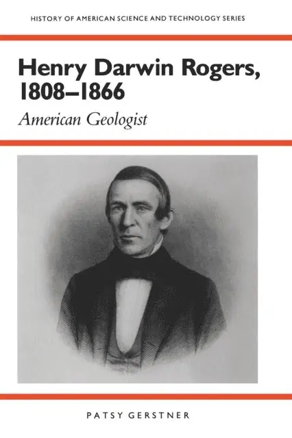 Patsy Gerstner - Henry Darwin Rogers, 1808-1866, E-bok. Tillgänglighet: Lägg i varukorg