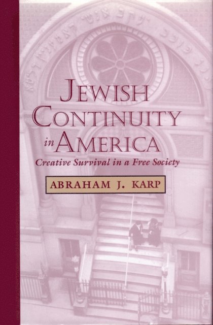 Abraham J. Karp - Jewish Continuity in America, E-bok