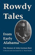 Rowdy Tales from Early Alabama
