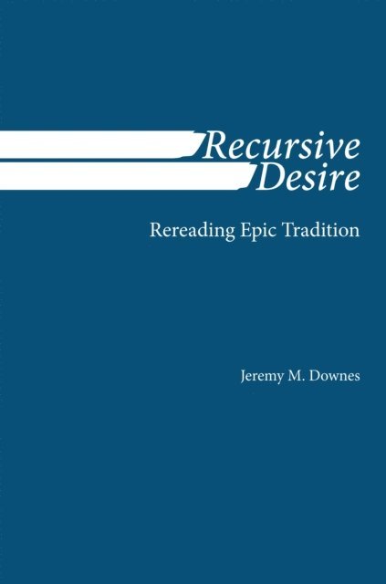 Jeremy M. Downes - Recursive Desire, E-bok