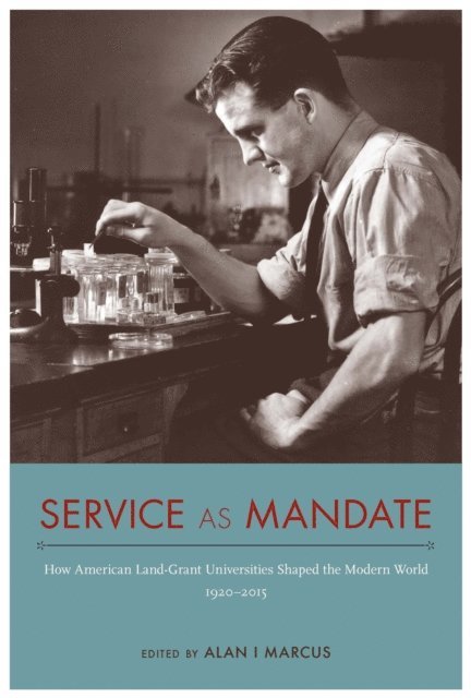Alan I Marcus - Service as Mandate, E-bok