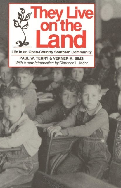 Verner M. Sims, Paul W. Terry - They Live on The Land, E-bok