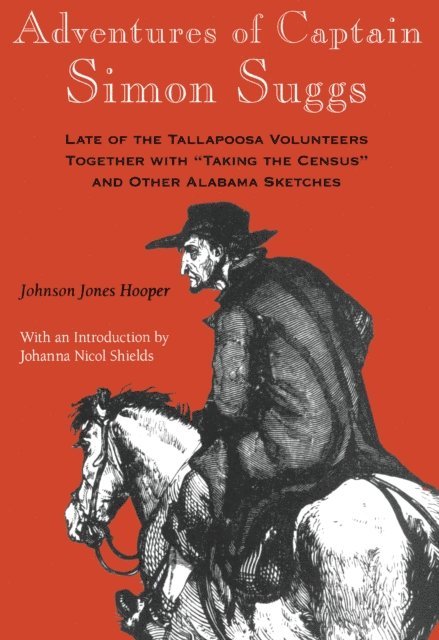 Johnson Jones Hooper - Adventures of Captain Simon Suggs, E-bok