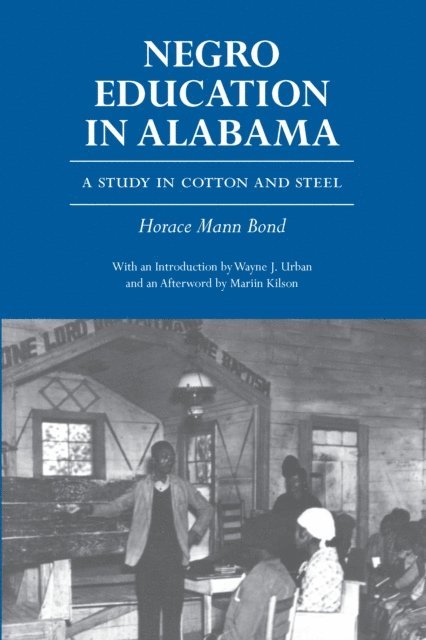 Horace Mann Bond - Negro Education in Alabama, E-bok