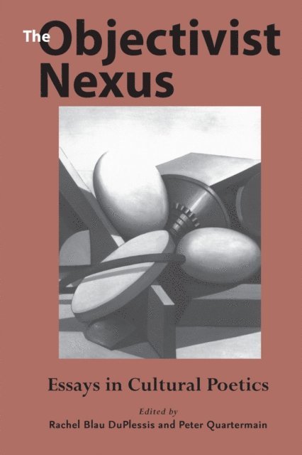 Rachel Blau DuPlessis, Peter Quartermain - Objectivist Nexus, E-bok