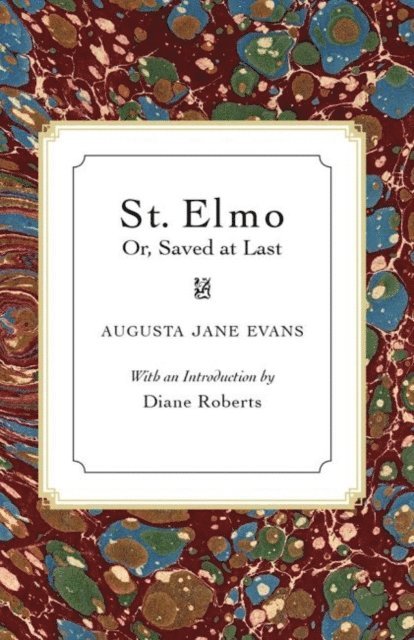 Augusta Jane Evans - St. Elmo, E-bok