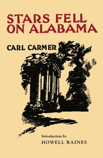Carl Carmer - Stars Fell on Alabama, E-bok