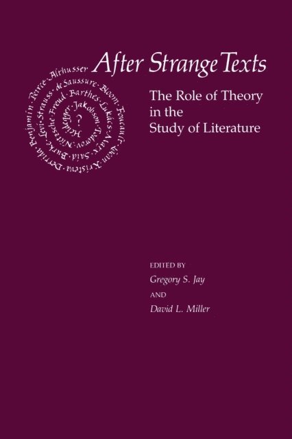 David L. Miller, Gregory S. Jay - After Strange Texts, E-bok