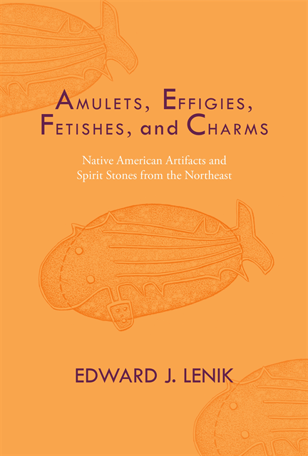 Edward J. Lenik - Amulets, Effigies, Fetishes, and Charms, E-bok