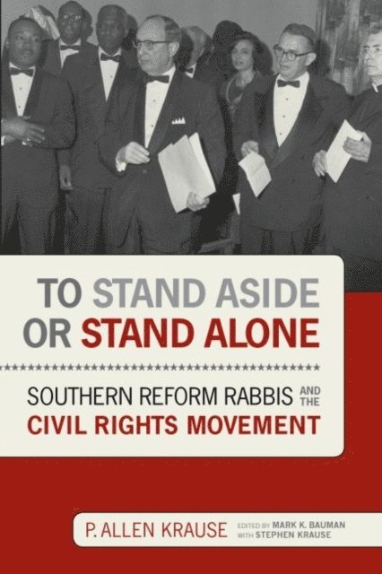 P. Allen Krause, Stephen Krause, Mark K. Bauman - To Stand Aside or Stand Alone, E-bok