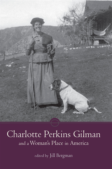 Jill Annette Bergman - Charlotte Perkins Gilman and a Woman's Place in America, E-bok