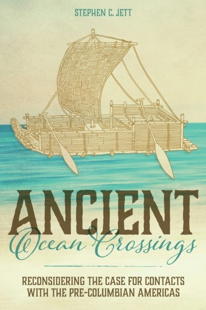 Stephen C. Jett - Ancient Ocean Crossings, E-bok