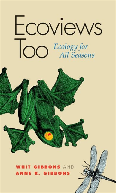 Anne R. Gibbons, J. Whitfield Gibbons - Ecoviews Too, E-bok