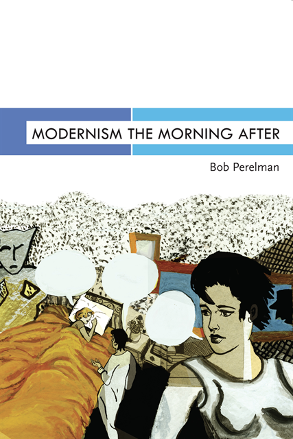 Bob Perelman - Modernism the Morning After, E-bok