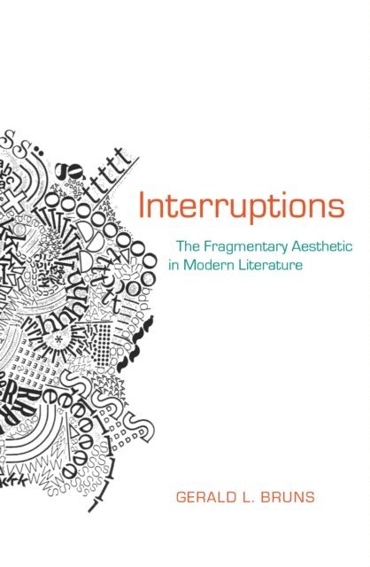 Gerald L. Bruns - Interruptions, E-bok