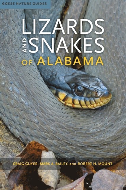Robert H. Mount, Mark A. Bailey, Craig Guyer - Lizards and Snakes of Alabama, E-bok
