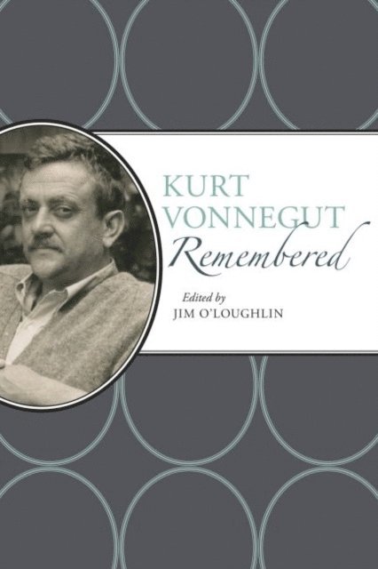 Jim O'Loughlin - Kurt Vonnegut Remembered, E-bok