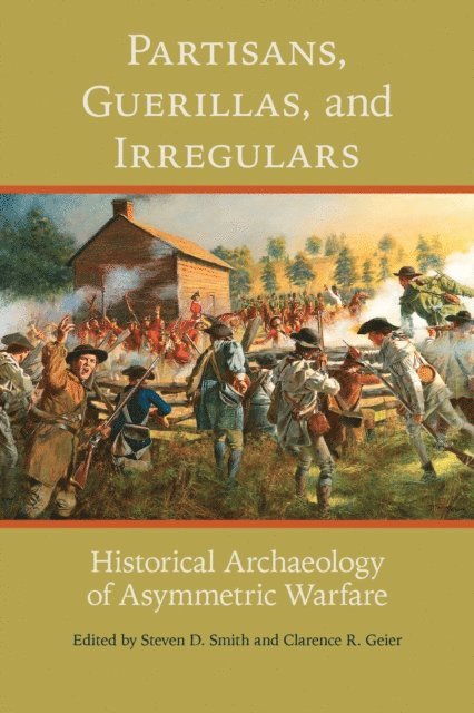 Clarence R. Geier, Steven D. Smith - Partisans, Guerillas, and Irregulars, E-bok