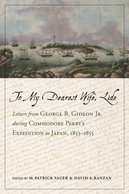 David A. Ranzan, M. Patrick Sauer - To My Dearest Wife, Lide, E-bok