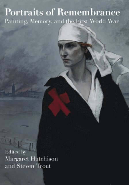 Steven Trout, Margaret Hutchison - Portraits of Remembrance, E-bok