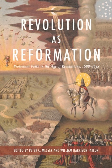 William Harrison Taylor, Peter C. Messer - Revolution as Reformation, E-bok
