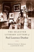 Selected Literary Letters of Paul Laurence Dunbar