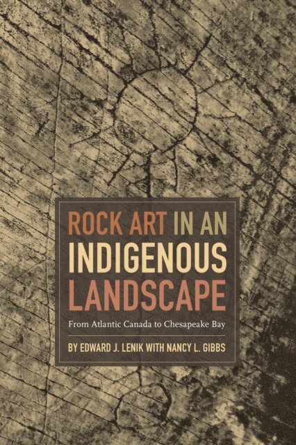 Nancy L. Gibbs, Edward J. Lenik - Rock Art in an Indigenous Landscape, E-bok