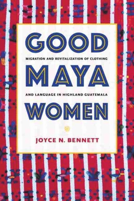 Joyce N. Bennett - Good Maya Women, E-bok