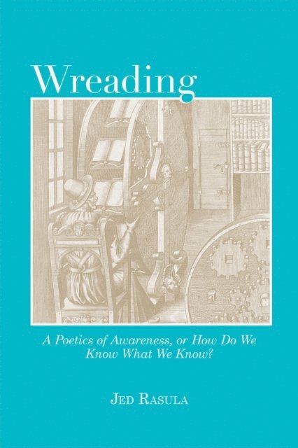 Jed Rasula - Wreading, E-bok