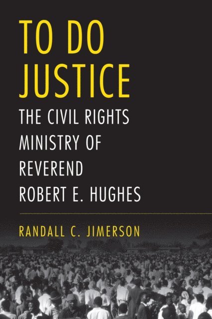 Randall C. Jimerson - To Do Justice, E-bok